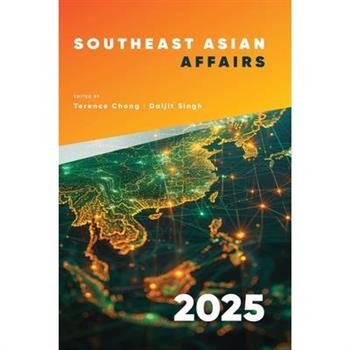 Southeast Asian Affairs 2025