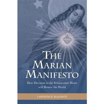 The Marian ManifestoTheMarian ManifestoHow Devotion to the Immaculate Heart will Renew the
