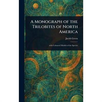 A Monograph of the Trilobites of North America