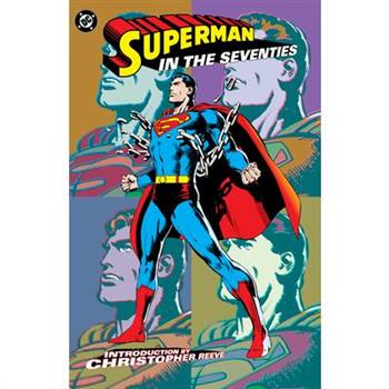 Superman in the Seventies (New Edition)