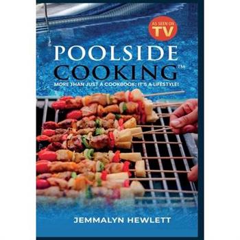 Poolside Cooking(TM)