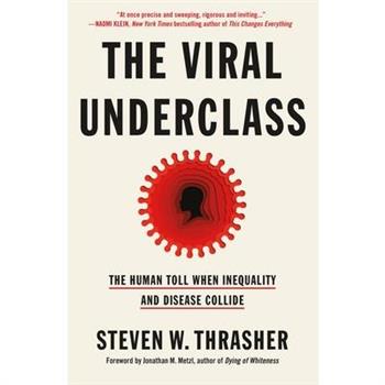 The Viral Underclass