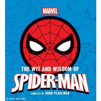 The Wit and Wisdom of Spider-Man