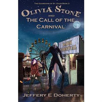 Olivia Stone and the Call of the Carnival