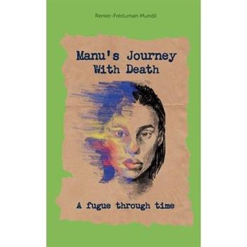 Manus Journey With Death
