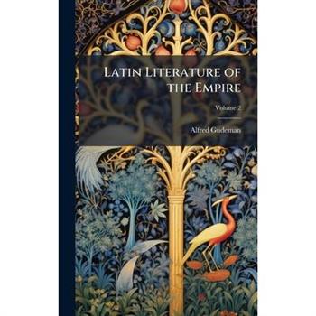 Latin Literature of the Empire