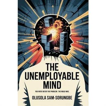 The Unemployable Mind