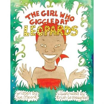 The Girl who Giggled at Leopards