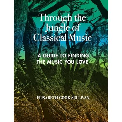 Through the Jungle of Classical Music