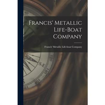 Francis' Metallic Life-Boat Company