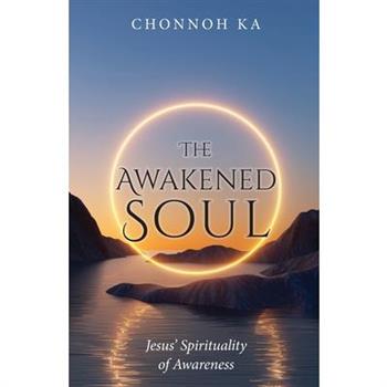 The Awakened Soul