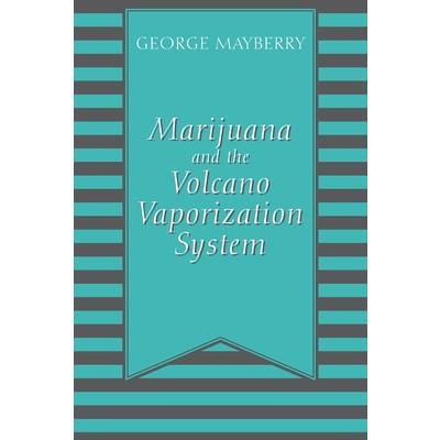 Marijuana and the Volcano Vaporization System