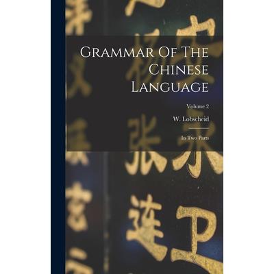 Grammar Of The Chinese Language