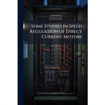 Some Studies in Speed Regulation of Direct Current Motors