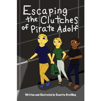 Escaping the Clutches of Pirate Adolf