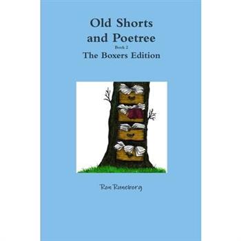 Old Shorts and Poetree 2 The Boxers Edition