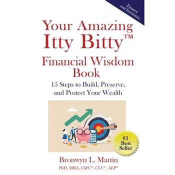 Your Amazing Itty Bitty(TM) Financial Wisdom Book