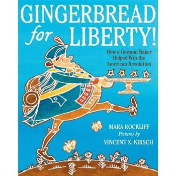 Gingerbread for Liberty!