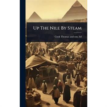 Up The Nile By Steam