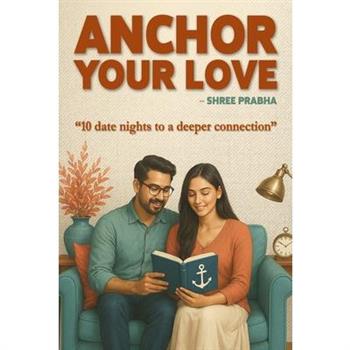 Anchor Your Love
