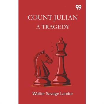 Count Julian A Tragedy