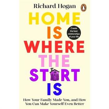 Home Is Where the Start Is