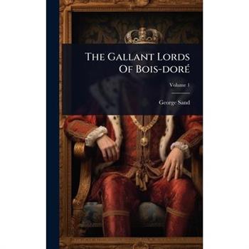 The Gallant Lords Of Bois-dor?(c)