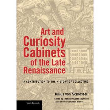 Art and Curiosity Cabinets of the Late Renaissance