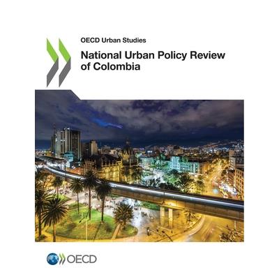 OECD Urban Studies National Urban Policy Review of Colombia