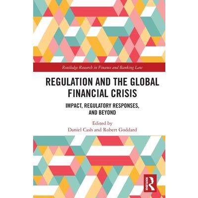 Regulation and the Global Financial Crisis