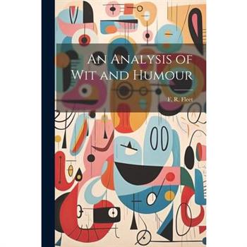 An Analysis of Wit and Humour