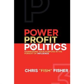 Power Profit Politics