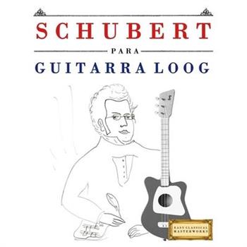 Schubert for Loog Guitar