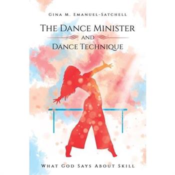 The Dance Minister and Dance Technique