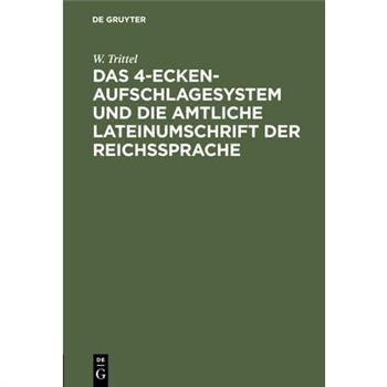 Das 4-Ecken-Aufschlagesystem und die amtliche Lateinumschrift der Reichssprache