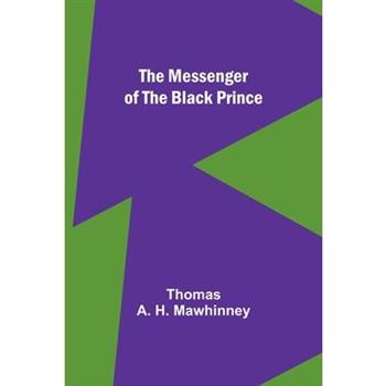 The Messenger of the Black Prince