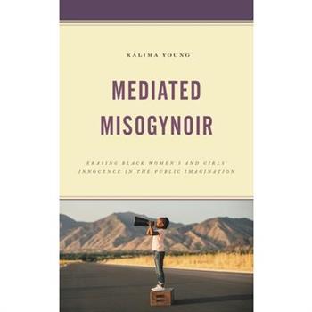 Mediated Misogynoir