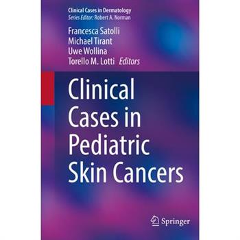 Clinical Cases in Pediatric Skin Cancers
