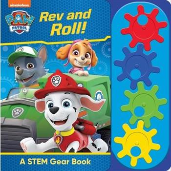 Nickelodeon Paw Patrol: REV and Roll!A Stem Gear Book
