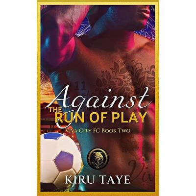 Against the Run of Play Against the Run of Play