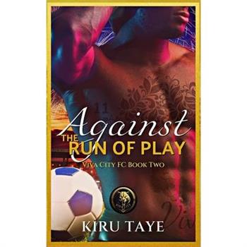Against the Run of Play Against the Run of Play