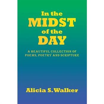 In the Midst of the Day