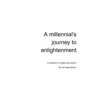A Millennial's Journey to Enlightenment