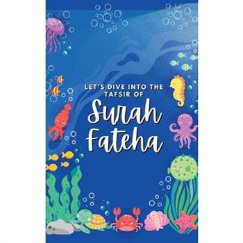 Let's Dive Into the Tafsir of Surah Fateha