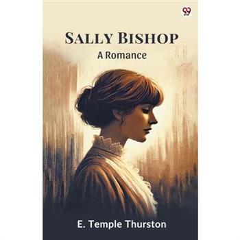 Sally Bishop A Romance