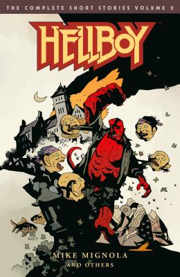 Hellboy - the Complete Short Stories 2