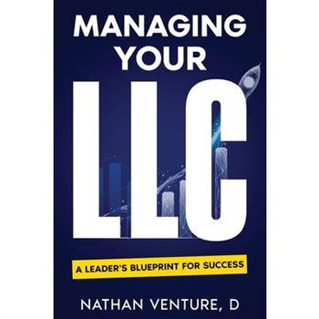 Managing Your LLC