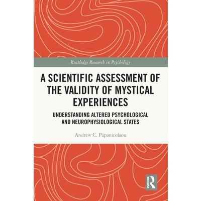 A Scientific Assessment of the Validity of Mystical Experiences
