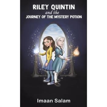 Riley Quintin and the Journey of the Mystery Potion