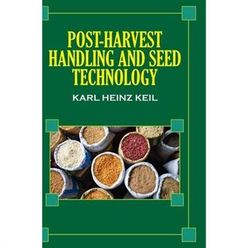 Post Harvest Handling and Seed Technology